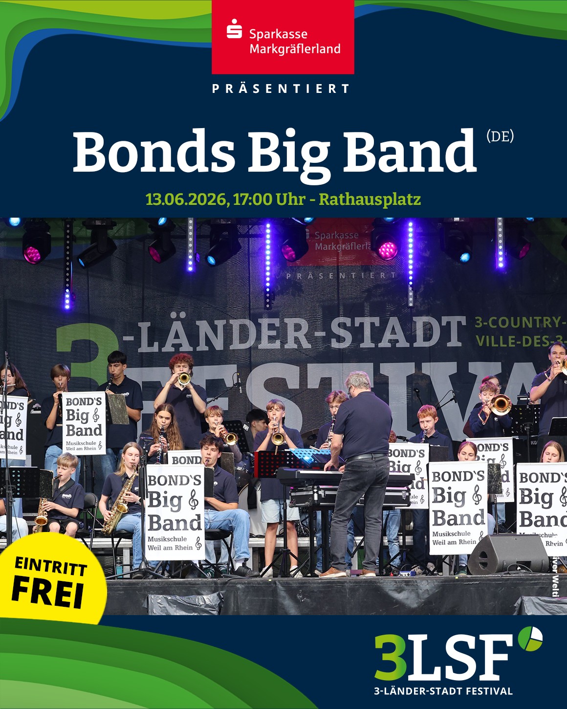 Plakat für ein Konzert der Bonds Big Band am 13.06.2026, 17:00 Uhr auf dem Rathausplatz, präsentiert von der Sparkasse Markgräflerland. Eintritt frei. Im Bild spielt eine Jugend-Bigband auf einer Bühne mit dem Logo des 3-Länder-Stadt Festivals. (KI-Alternativtext)