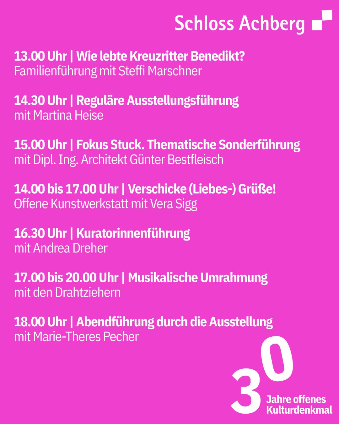 Ein farbiges Plakat zeigt verschiedene Führungsangebote und Veranstaltungen zu bestimmten Uhrzeiten. Unten steht "30 Jahre offenes Kulturdenkmal".