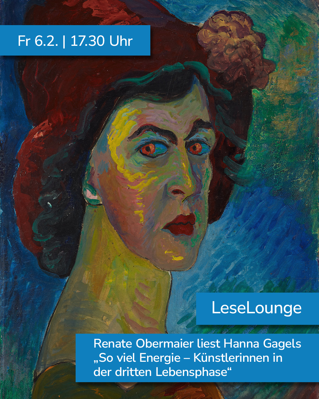 Dieser Alternativtext wurde KI-generiert: Ein Gemälde in Ölfarben zeigt den Kopf einer Person mit einem farbenfrohen, expressionistischen Stil. Unten befindet sich Text, der eine Lesung in einer Lounge bewirbt.