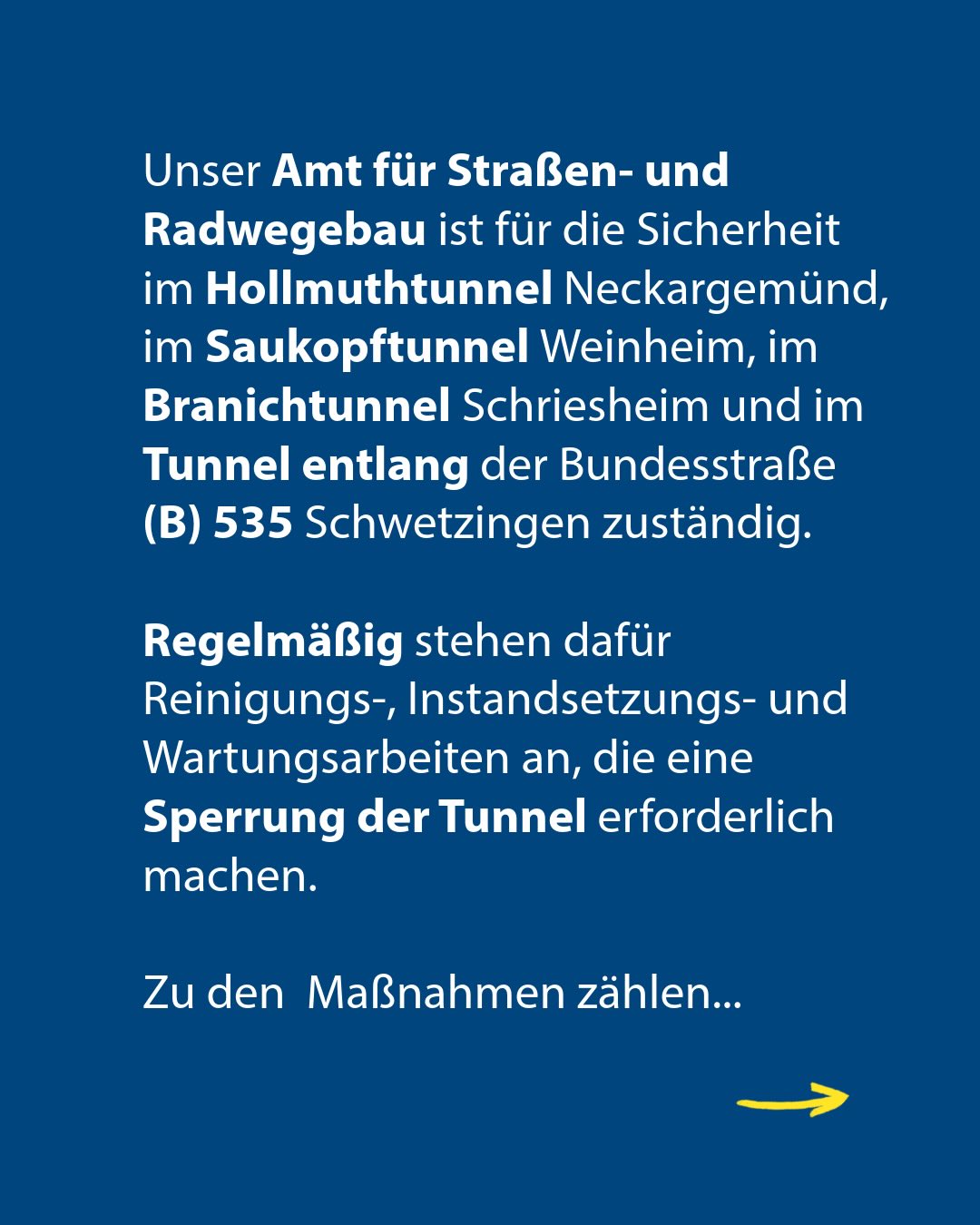 Dieser Alternativtext wurde KI-generiert: Ein blau gefärbter Textabschnitt mit weißer Schrift informiert über die Zuständigkeit für die Sicherheit verschiedener Tunnel und die damit verbundenen Wartungsarbeiten. Der Text erwähnt auch temporäre Straßensperrungen.