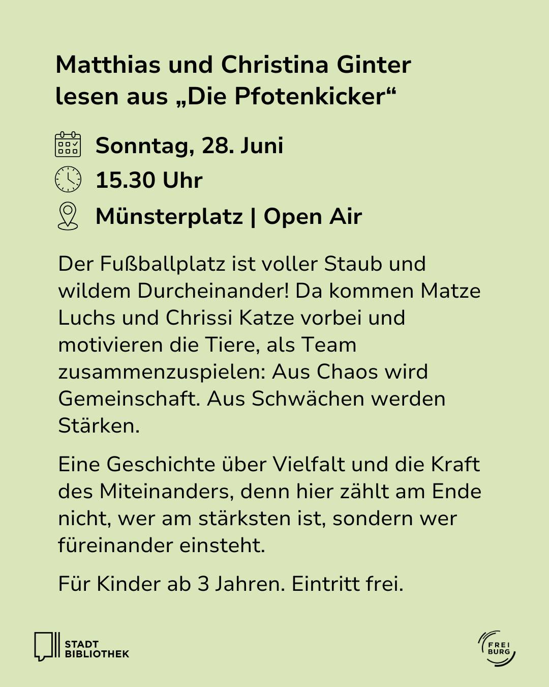 Flyer für eine Lesung aus dem Buch „Die Pfotenkicker“ am Sonntag, 28. Juni um 15.30 Uhr im Münsterplatz Open Air. Die Veranstaltung ist für Kinder ab drei Jahren geeignet und hat freien Eintritt. Unten sind die Logos der Stadt Bibliothek und Frei Burg zu sehen. (KI-Alternativtext)