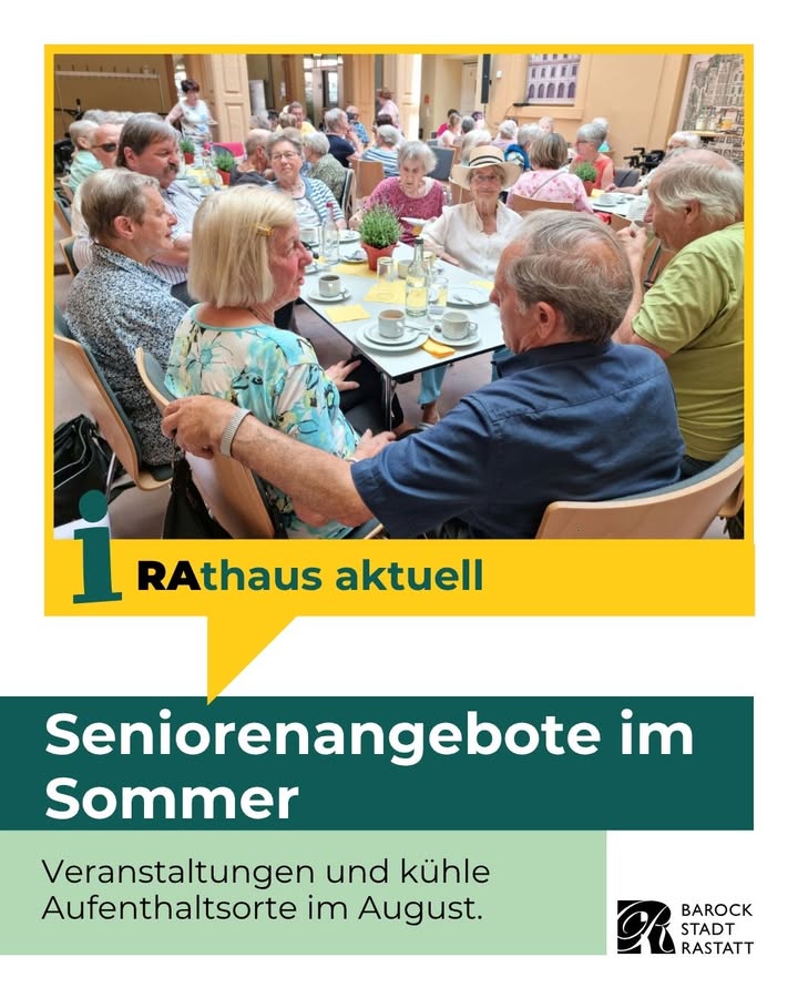 Ein Flyer der Barockstadt Rastatt zeigt eine Gruppe älterer Menschen, die an Tischen sitzen und bei Kaffee plaudern. Der Text lautet „Rathaus aktuell: Seniorenangebote im Sommer. Veranstaltungen und kühle Aufenthaltsorte im August.“ (KI-Alternativtext)