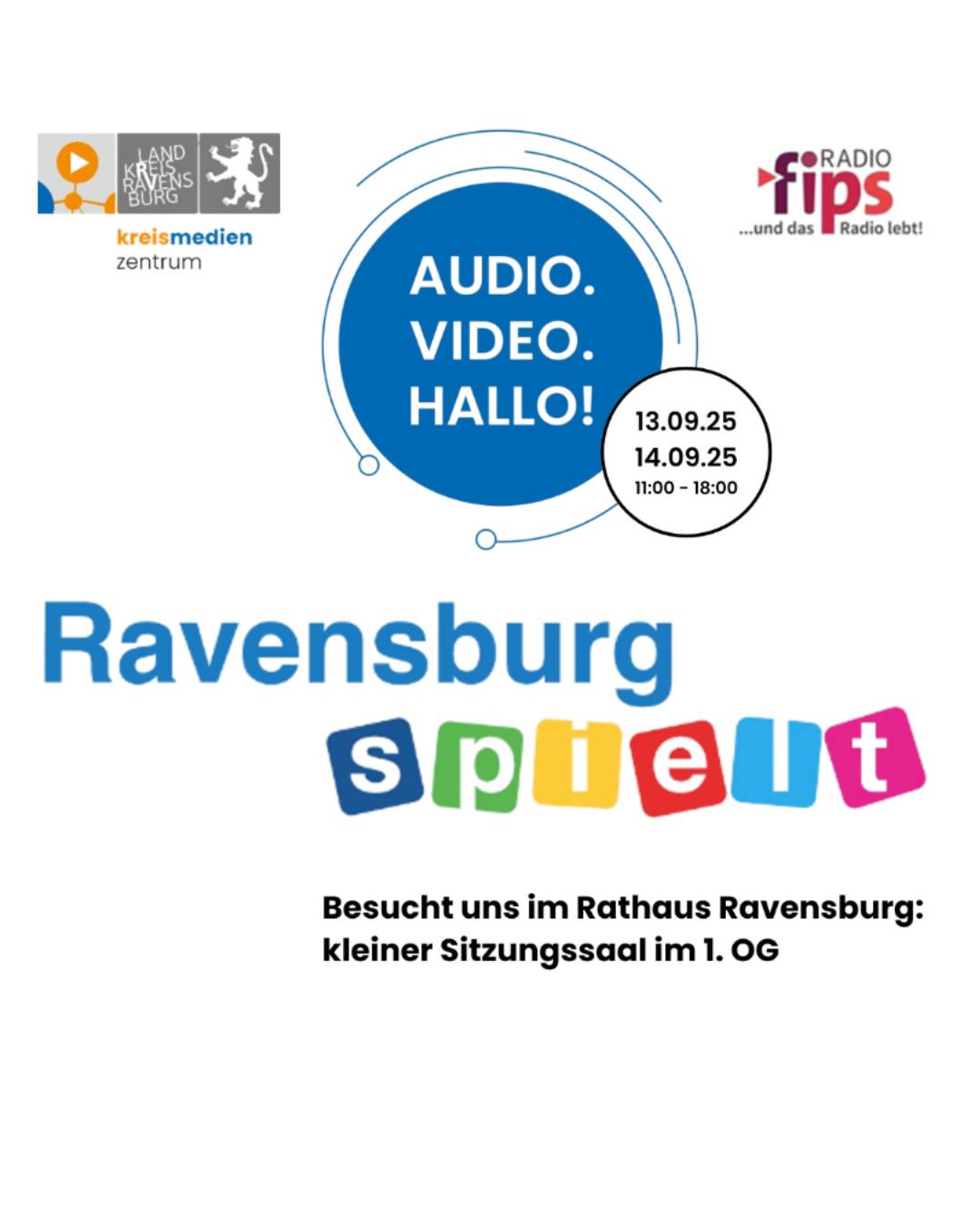 Dieser Alternativtext wurde KI-generiert: Ein farbiges Werbeplakat mit dem Titel 'AUDIO. VIDEO. HALLO!' und dem Hinweis auf eine Veranstaltung in Ravensburg. Es enthält Logos und Informationen zu Datum, Uhrzeit und Ort.