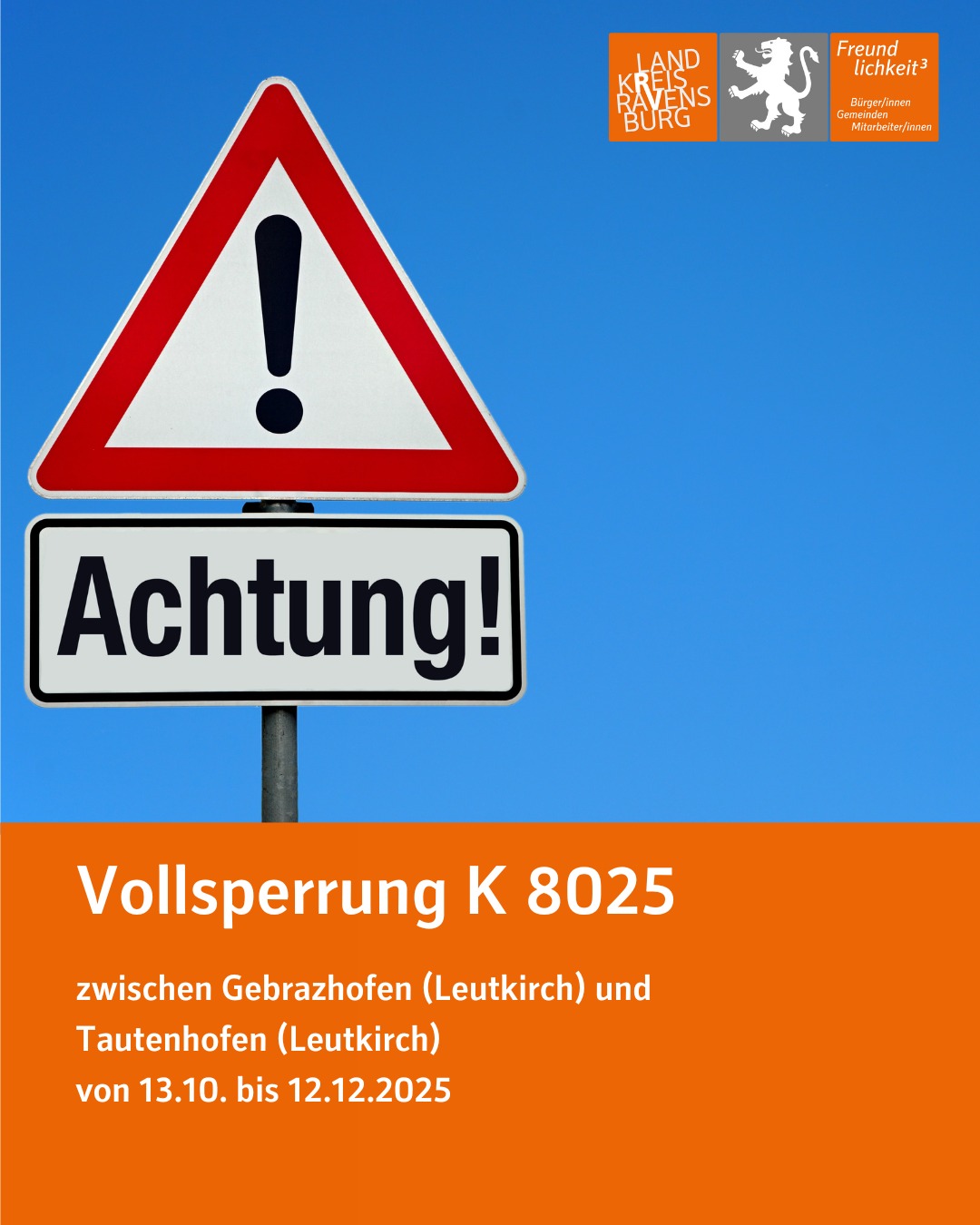 Dieser Alternativtext wurde KI-generiert: Ein Warnschild mit einem Ausrufezeichen und dem Text "Achtung! Vollsperrung". Darunter weitere Informationen zu einer Straßensperrung.