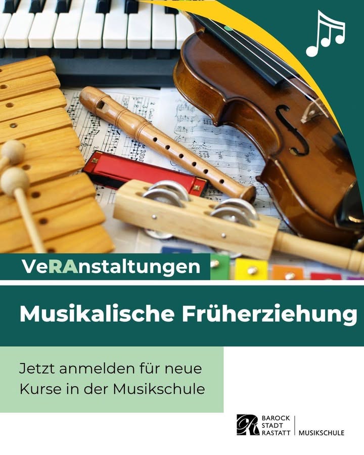Musikinstrumente wie Klavier, Geige, Xylophon, Blockflöte und Rassel liegen auf Notenblättern. Darunter steht: „Veranstaltungen – Musikalische Früherziehung. Jetzt anmelden für neue Kurse in der Musikschule.“ Rechts unten das Logo der Barockstadt Rastatt Musikschule. (KI-Alternativtext)