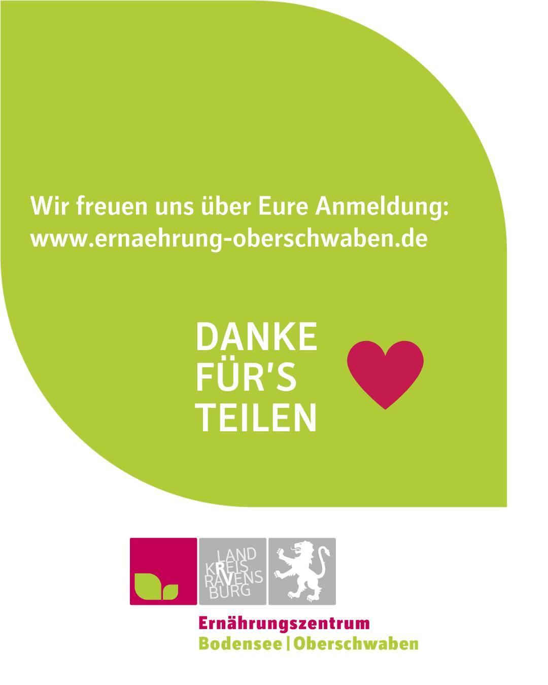 Zu sehen ist das Logo des Ernährungszentrums Bodensee-Oberschwaben. Bildtext: Wir freuen uns über Eure Anmeldung:
www.ernaehrung-oberschwaben.de
Danke für's teilen!