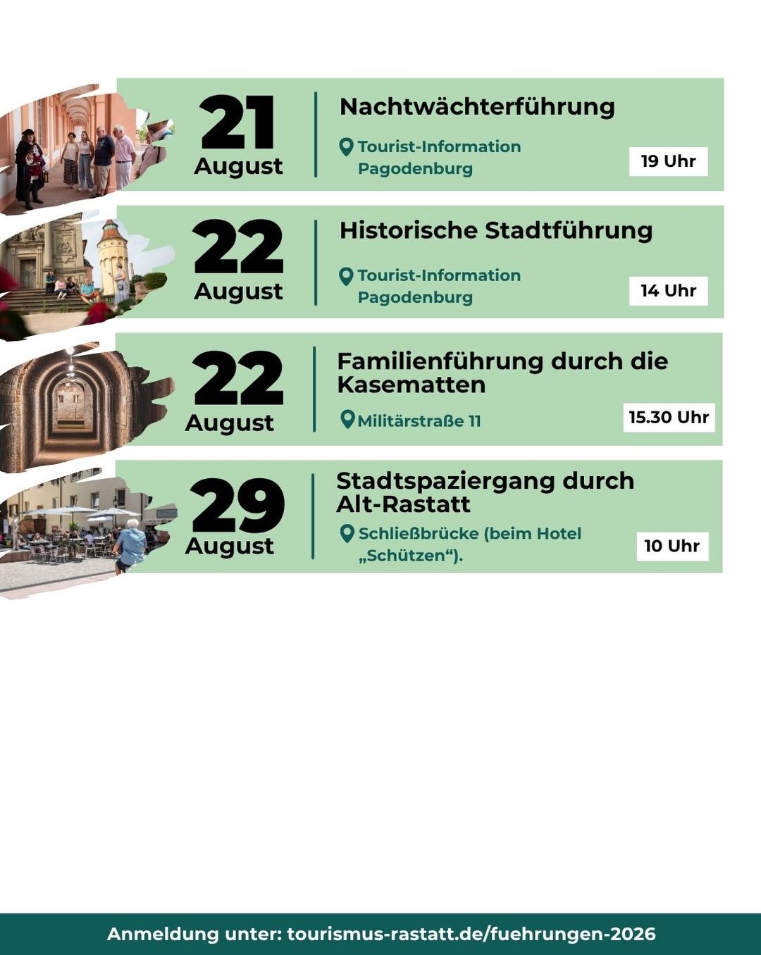 Übersicht über vier Führungen im August: Am 21. August Nachtwächterführung um 19 Uhr an der Tourist-Information Pagodenburg, am 22. August Historische Stadtführung um 14 Uhr am selben Ort und Familienführung durch die Kasematten um 15.30 Uhr an der Militärstraße 11, sowie am 29. August Stadtspaziergang durch Alt-Rastatt um 10 Uhr an der Schließbrücke. Anmeldung unter tourismus-rastatt.de/fuehrungen-2026. (KI-Alternativtext)