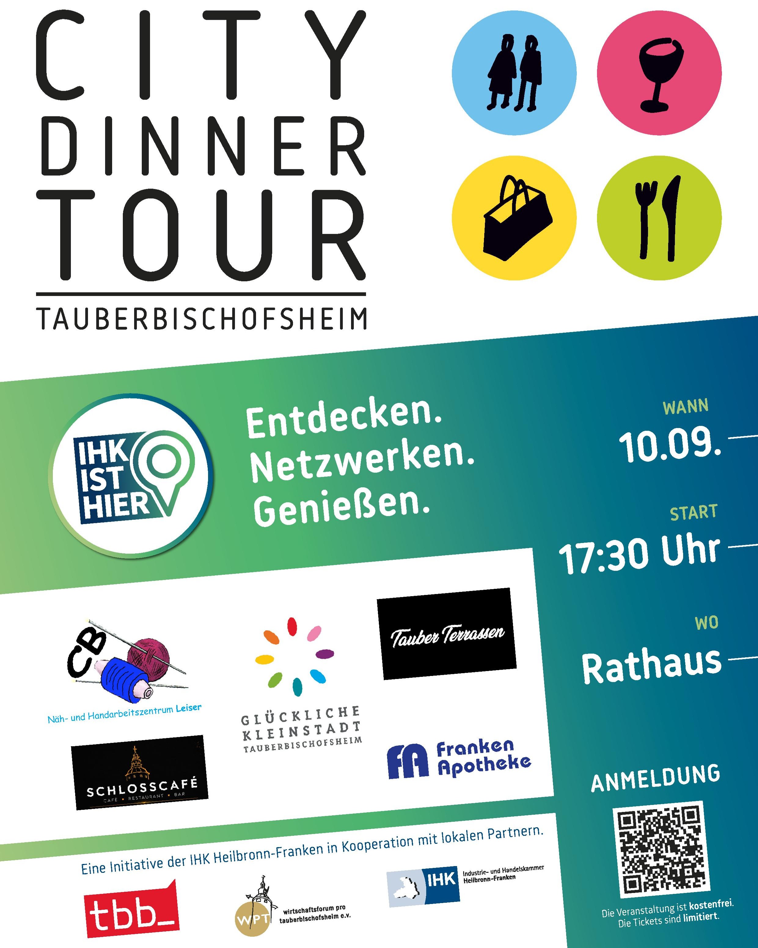 Plakat für die City Dinner Tour Tauberbischofsheim mit Symbolen für Personen, Weinglas, Einkaufstasche und Besteck sowie dem Slogan Entdecken, Netzwerken, Genießen. Die Veranstaltung findet am 10.09. um 17:30 Uhr im Rathaus statt und listet Partner wie Näh- und Handarbeitszentrum Leiser, Glückliche Kleinstadt Tauberbischofsheim, Tauber Terrassen, Schlosscafé und Franken Apotheke. Unten steht eine Initiative der IHK Heilbronn-Franken, ein QR-Code dient der Anmeldung zur kostenfreien Veranstaltung mit limitierten Tickets. (KI-Alternativtext)