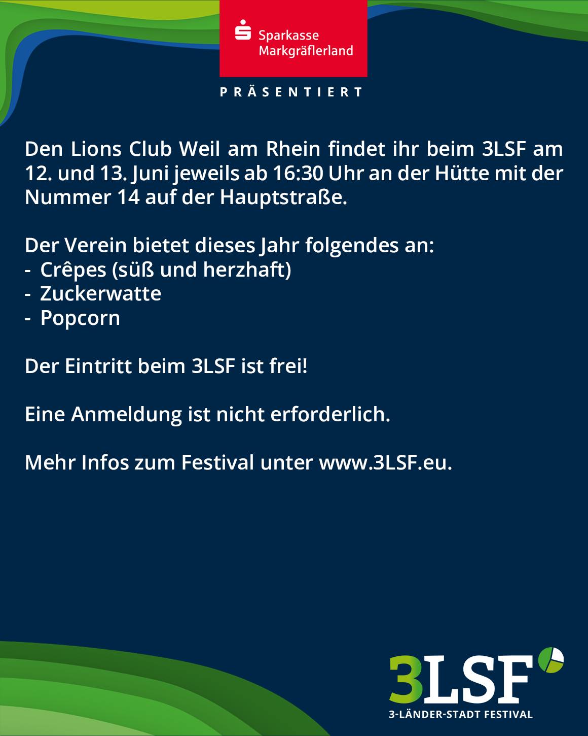 Sparkasse Markgräflerland präsentiert: Der Lions Club Weil am Rhein bietet am 12. und 13. Juni ab 16:30 Uhr an Hütte Nr. 14 auf der Hauptstraße Crêpes, Zuckerwatte und Popcorn beim 3LSF. Eintritt frei, Anmeldung nicht erforderlich. Mehr Infos unter www.3LSF.eu. (KI-Alternativtext)