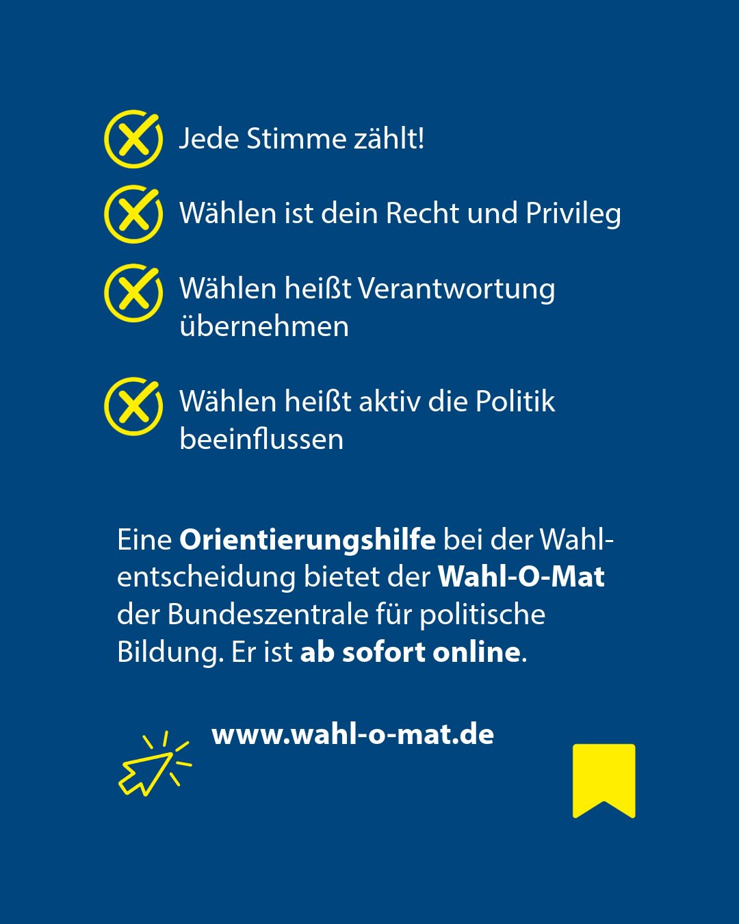Dieser Alternativtext wurde KI-generiert: Ein blaues Plakat mit weißen Häkchen und Text zur Wahl. Der Text erinnert an die Bedeutung des Wählens und verweist auf eine Online-Orientierungshilfe.