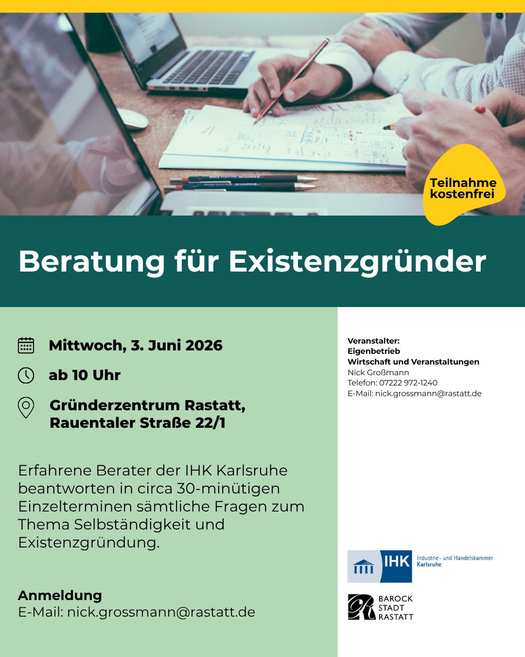 Beratung für Existenzgründer am Mittwoch, 3. Juni 2026, ab 10 Uhr im Gründerzentrum Rastatt. Erfahrene Berater der IHK Karlsruhe beantworten Fragen zur Selbständigkeit in 30-minütigen Einzelgesprächen. Teilnahme kostenfrei. Anmeldung per E-Mail. (KI-Alternativtext)