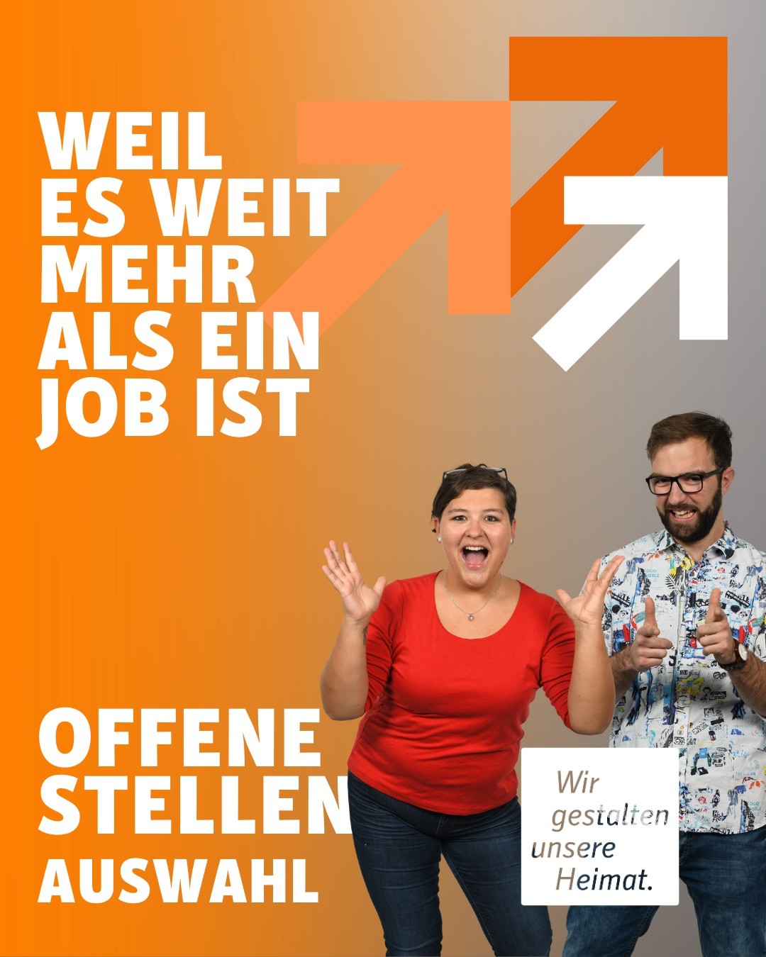 Weil es weit mehr als ein Job ist.
Wir gestalten unsere Heimat.
Unsere neuen offenen Stellen, hier folgt die Auswahl.
Zwei Personen und Pfeile sind abgebildet.