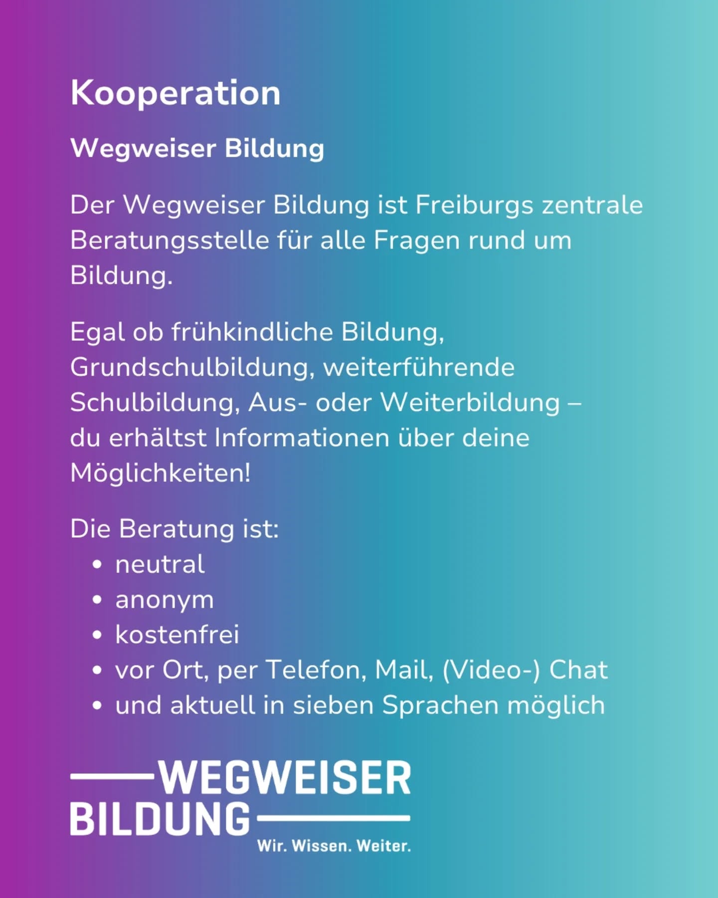 Dieser Alternativtext wurde KI-generiert: Ein farbiger Hintergrund mit Text, der Informationen über Bildungsberatung und -möglichkeiten enthält. Der Text listet verschiedene Beratungsangebote auf, die neutral, kostenlos und mehrsprachig sind.