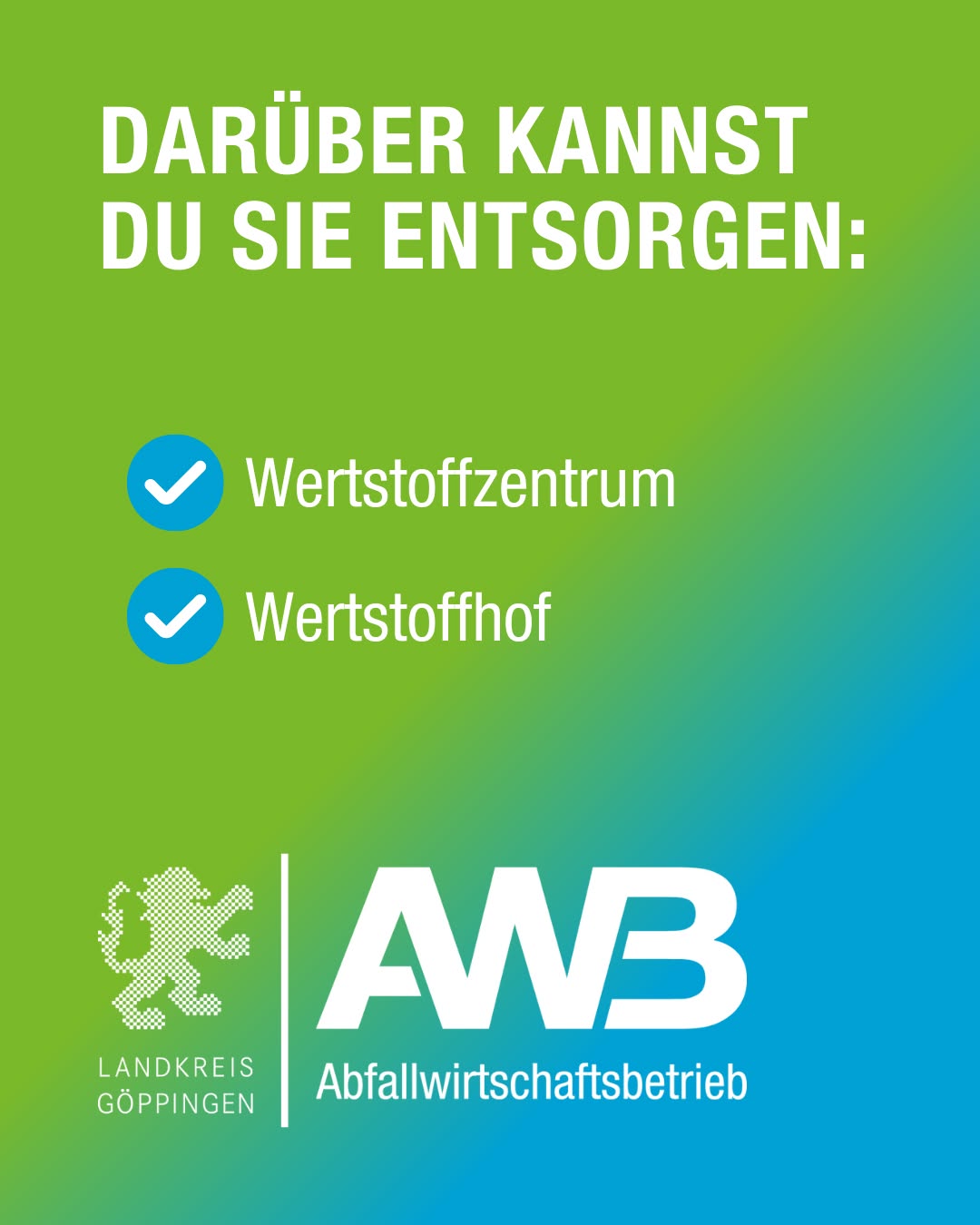 Ein farbiges Bild mit Text und Logos. Es werden Optionen zur Entsorgung von Wertstoffen wie Wertstoffzentrum und Wertstoffhof genannt.