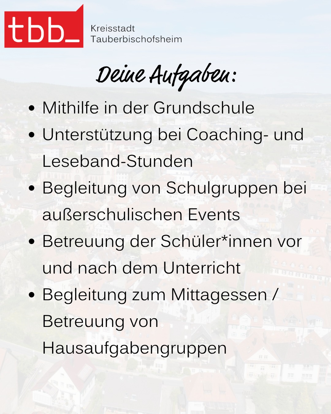 Logo der Kreisstadt Tauberbischofsheim mit der Überschrift „Deine Aufgaben:“ und einer Auflistung von fünf Punkten, darunter Mithilfe in der Grundschule, Unterstützung bei Coaching- und Leseband-Stunden sowie Begleitung von Schulgruppen und Schüler*innen. (KI-Alternativtext)