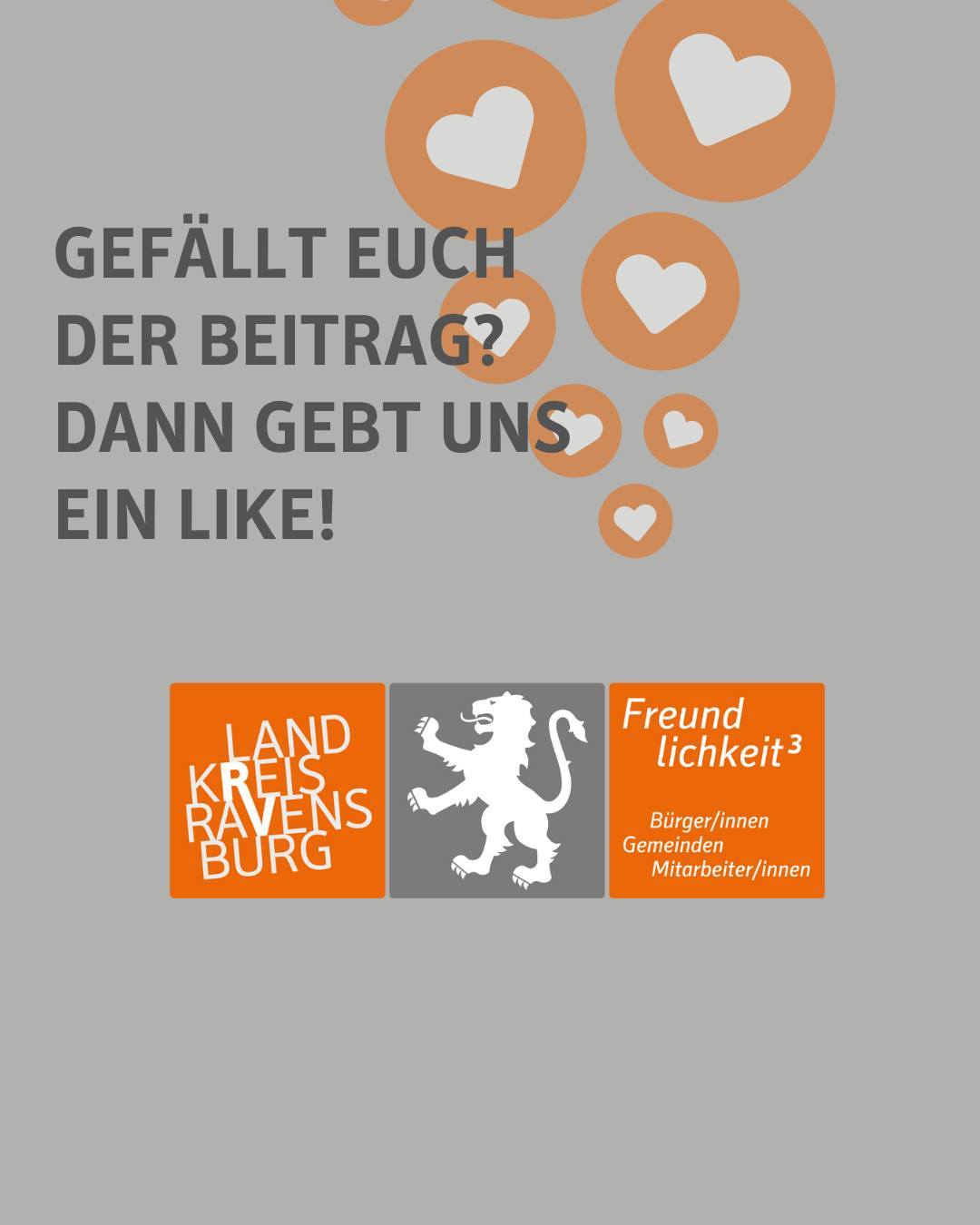 Text im Bild:
Gefällt Euch
der Beitrag?
Dann Gebt uns
ein Like!
Darunter das Landkreislogo