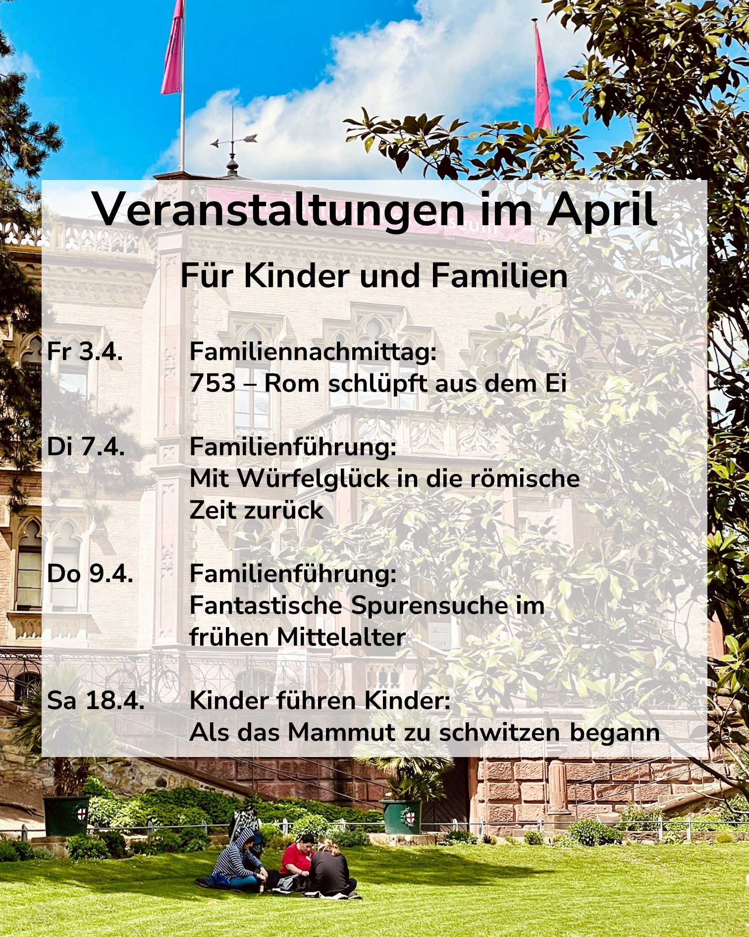 Dieser Alternativtext wurde KI-generiert: Ein farbiges Plakat kündigt Veranstaltungen im April für Kinder und Familien an. Es sind Termine und kurze Beschreibungen der einzelnen Angebote auf dem Plakat zu sehen.
