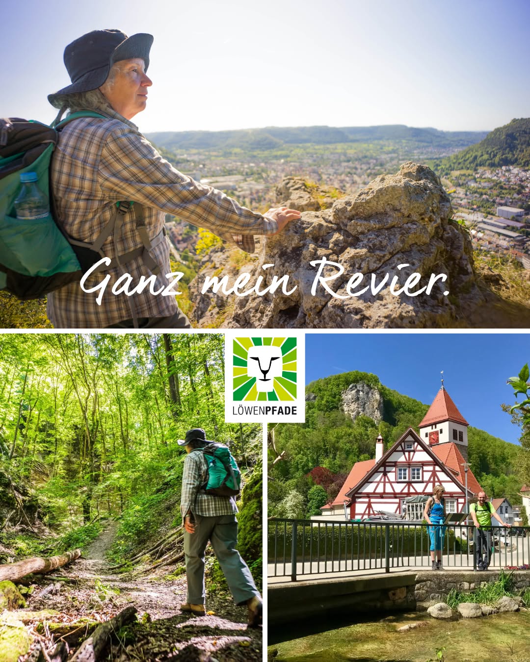 Eine Collage zeigt oben eine Person mit Rucksack und Kopfbedeckung auf einem Felsen mit Blick auf eine Stadt, dazu der Text "Ganz mein Revier.". Unten links wandert eine Person durch einen Wald, unten rechts stehen zwei Personen auf einer Brücke vor einem Fachwerkgebäude. In der Mitte befindet sich das Logo "LÖWENPFADE". (KI-Alternativtext)