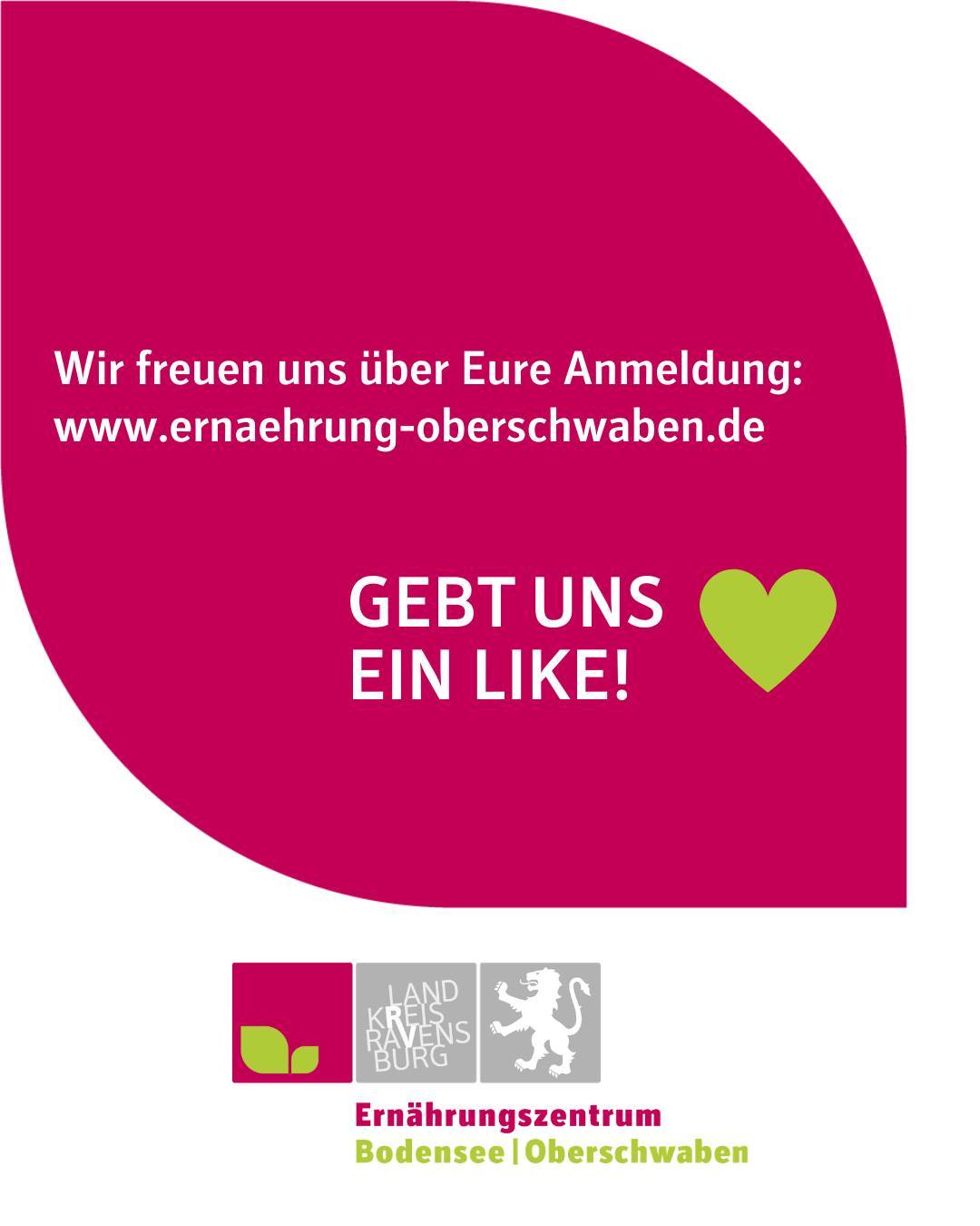 Zu sehen ist das Logo des Ernährungszentrums Bodensee-Oberschwaben. Bildtext: Wir freuen uns über Eure Anmeldung:
www.ernaehrung-oberschwaben.de
Gebt uns ein Like!
